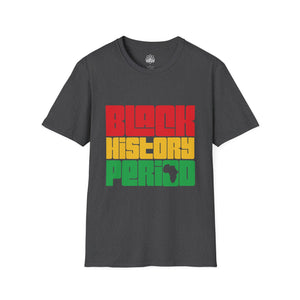 Black History Period T-Shirt