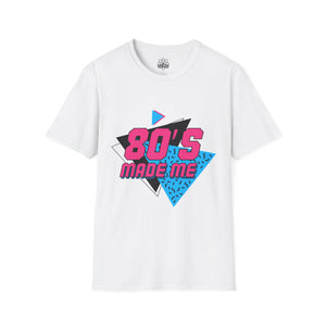 80's Made Me Unisex