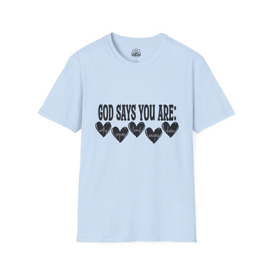 God Says You Are Loved T-Shirt