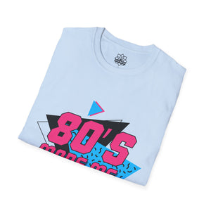 80's Made Me Unisex