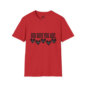 God Says You Are Loved T-Shirt
