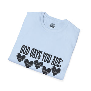 God Says You Are Loved T-Shirt