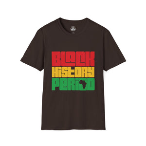 Black History Period T-Shirt