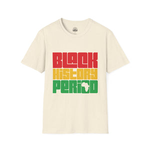 Black History Period T-Shirt