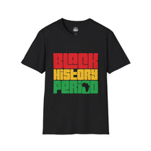 Black History Period T-Shirt