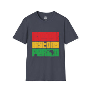 Black History Period T-Shirt