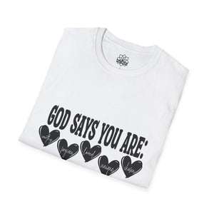God Says You Are Loved T-Shirt