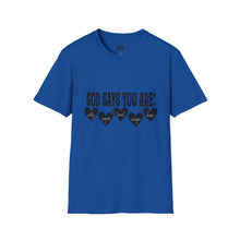 God Says You Are Loved T-Shirt