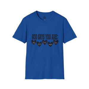 God Says You Are Loved T-Shirt