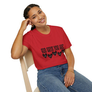 God Says You Are Loved T-Shirt