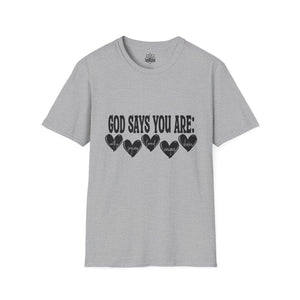 God Says You Are Loved T-Shirt