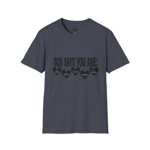 God Says You Are Loved T-Shirt
