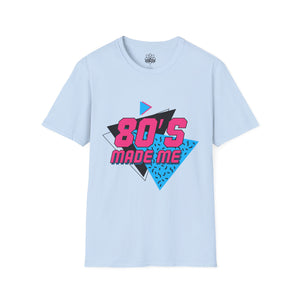 80's Made Me Unisex