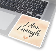 I Am Enough Sticker