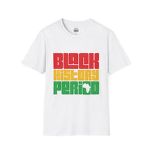 Black History Period T-Shirt