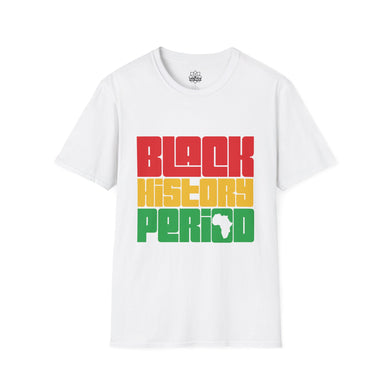Black History Period T-Shirt