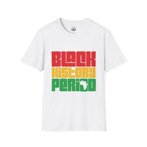 Black History Period T-Shirt