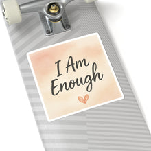I Am Enough Sticker