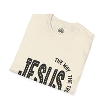 Jesus- The Way The Truth The Light